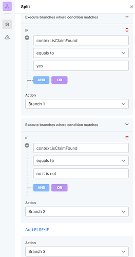 A screenshot of the configuration of a Split node. There are two if conditions. The first says that if context.isClaimFound equals "yes", take Branch 1. The second says that if context.isClaimFound equals "no it is not", take Branch 2. Otherwise, take Branch 3.